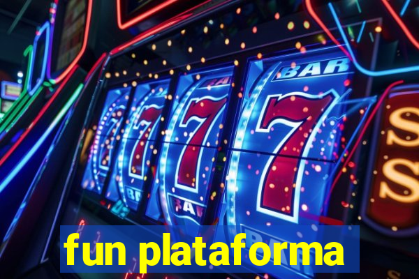 fun plataforma